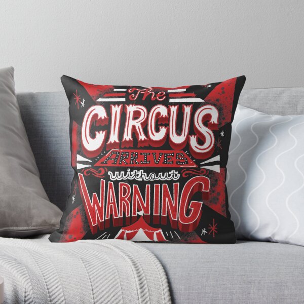 The Circus Arrives Without Warning The Night Circus Bookish Merch Throw Pillow