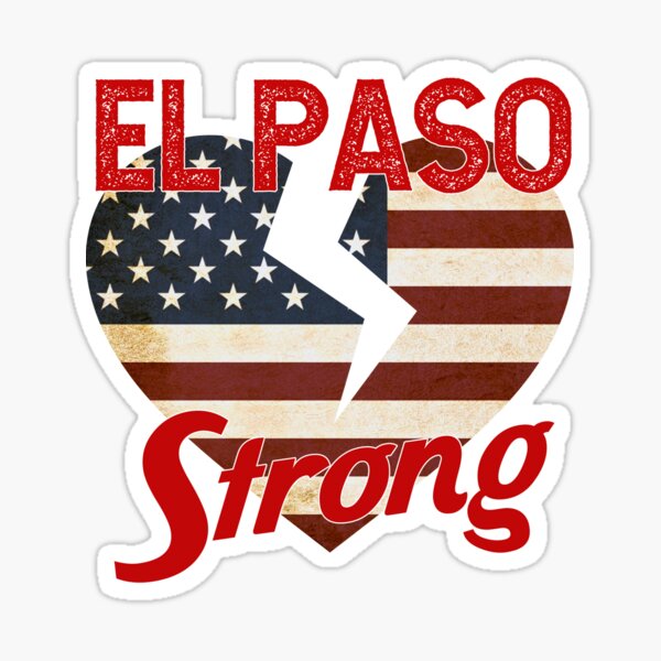 El Paso Strong - Elpasostrong Texas