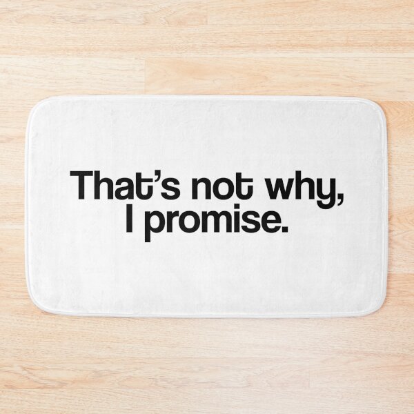 Item preview, That's not why, I promise - Emison  designed and sold by dom e..