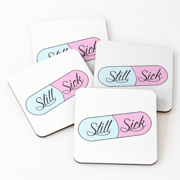 Item preview, Still Sick Pill designed and sold by Princess002.