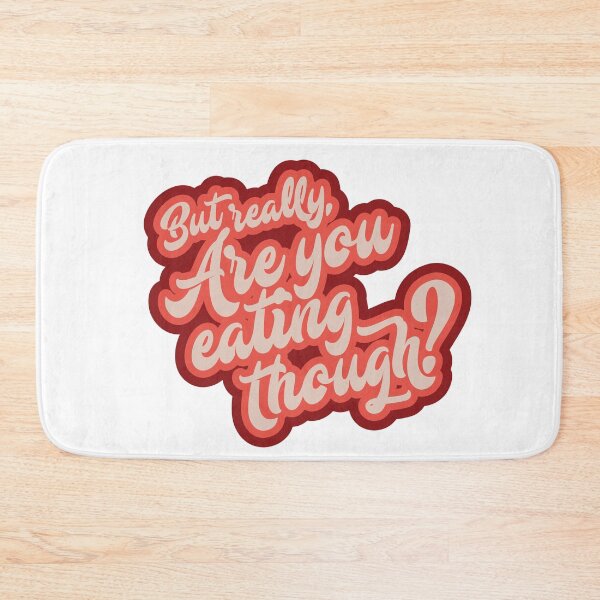 Item preview, Are you eating though? designed and sold by goldsoul.