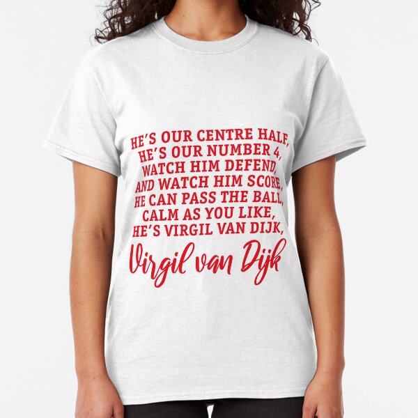 He's Virgil van Dijk Song Classic T-Shirt