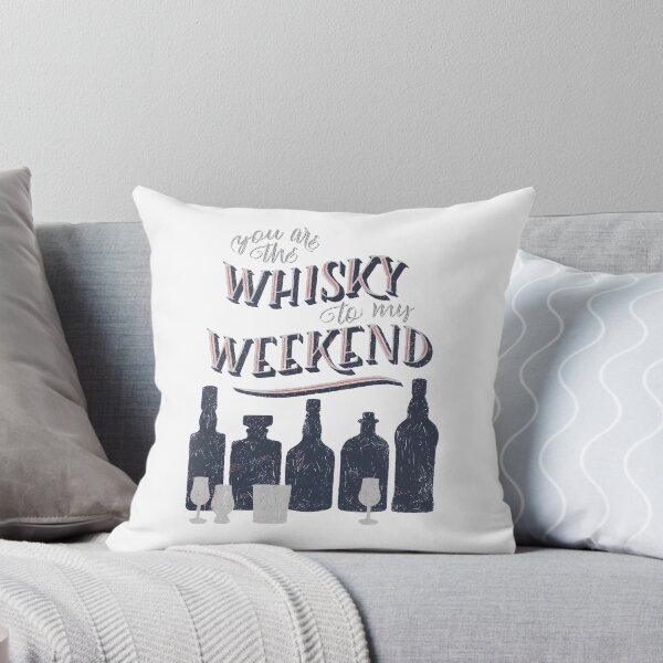 Item preview, You Are The Whisky To My Weekend  designed and sold by Sarah  Deters.
