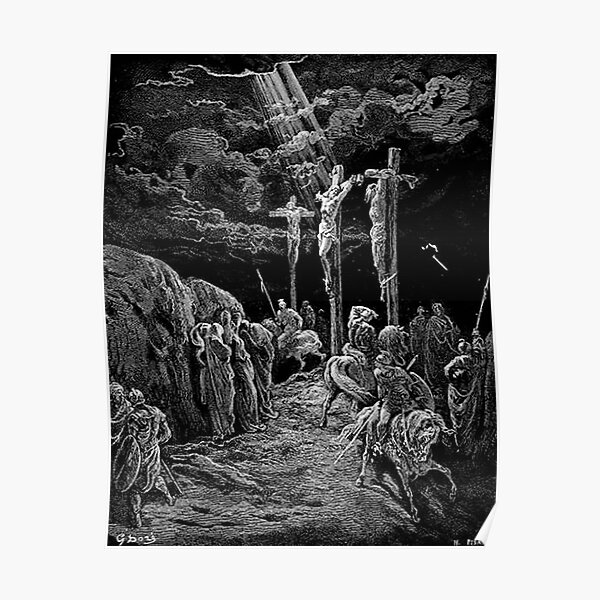 Gustave Dore. The Crucifixion. Bible. Biblical. Christ. Crucify. Poster