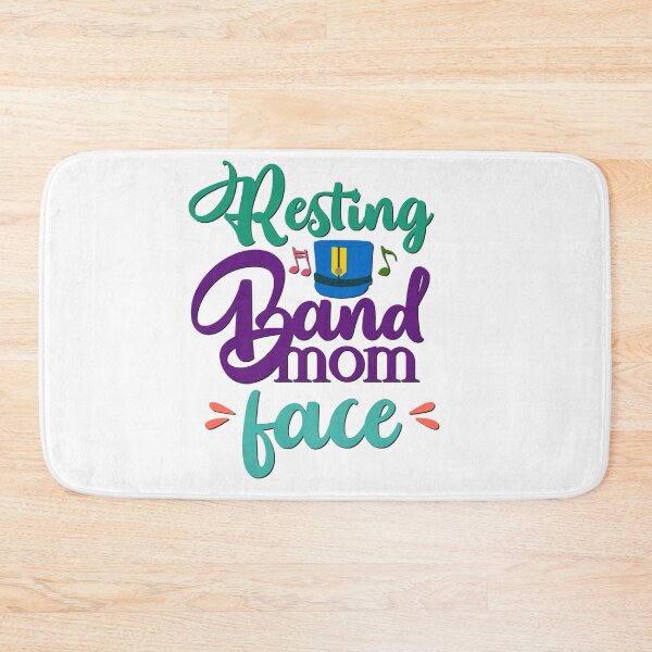 Item preview, (Marching Band) - Band Mom - Resting Band Mom Face designed and sold by BandMomDesigns.