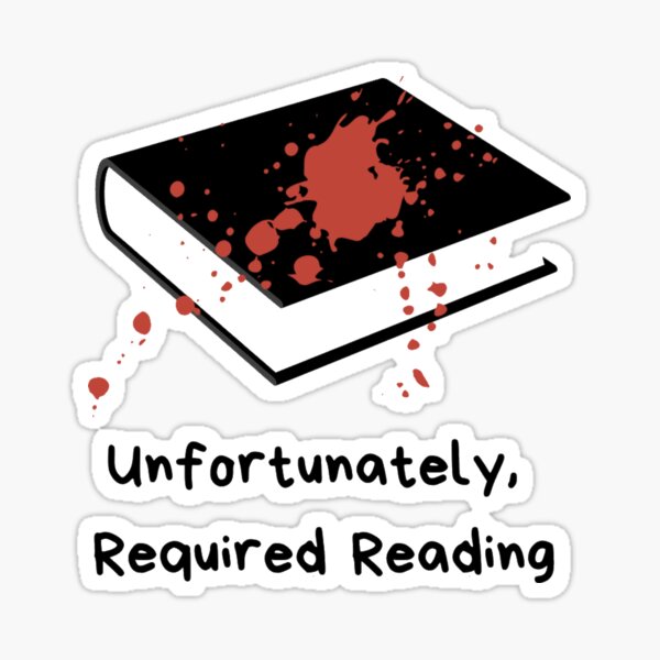 Unfortunately Required Reading Logo Sticker