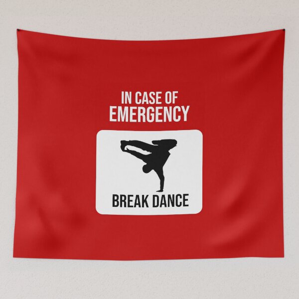 Item preview, In Case Of Emergency Break Dance designed and sold by artsylab.