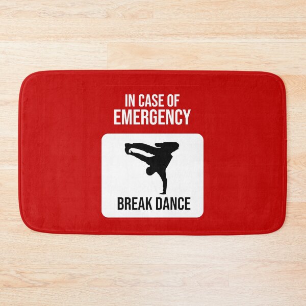 Item preview, In Case Of Emergency Break Dance designed and sold by artsylab.