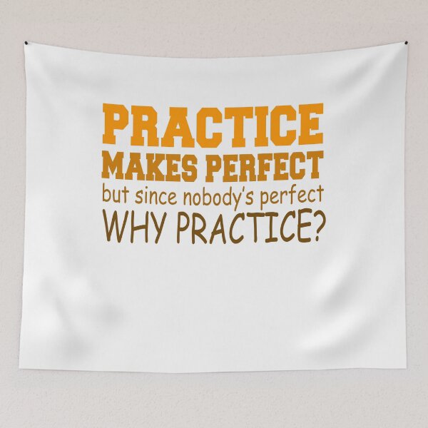 Item preview, Practice Makes Perfect Funny Sarcastic Humor T-Shirt designed and sold by findgreatshirts.