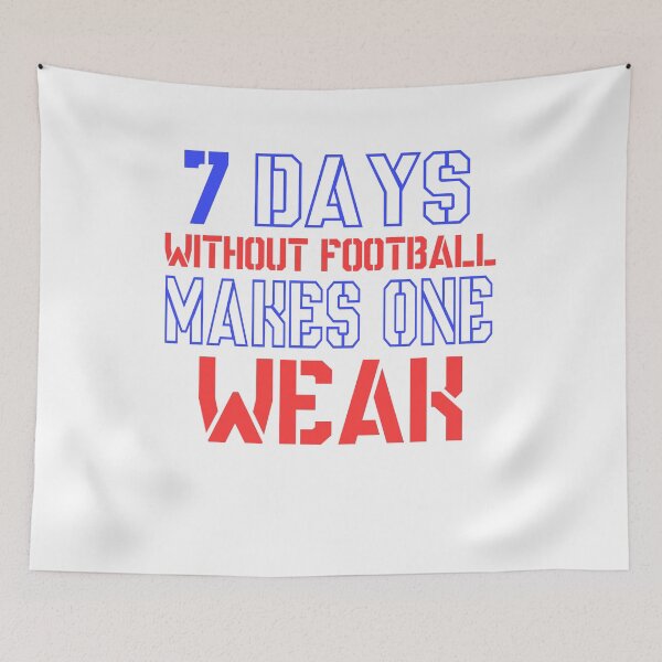 Item preview, 7 Days Without Football makes One Weak Sport Humor T-Shirt designed and sold by findgreatshirts.