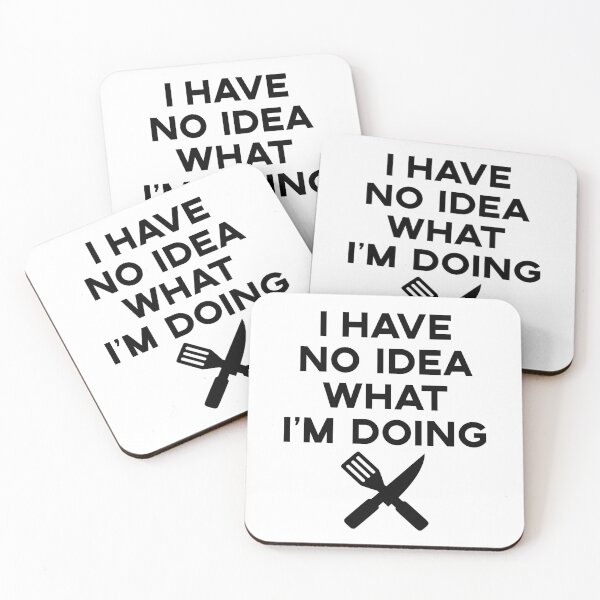 Item preview, I Have No Idea What I'm Doing designed and sold by fearcity.
