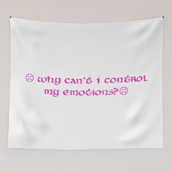 Item preview, why can't i control my emotions? designed and sold by AestheticHoes.