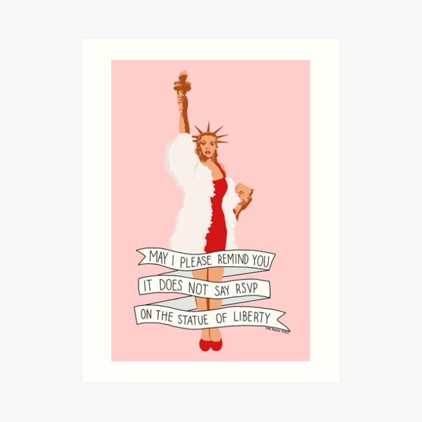 It Does Not Say RSVP On The Statue Of Liberty - The Peach Fuzz Art Print