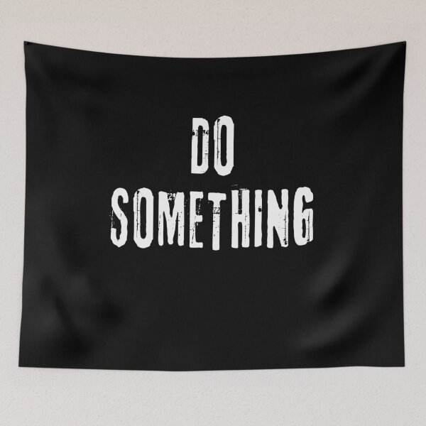 Item preview,  DO SOMETHING Rally Cry designed and sold by LoveAndDefiance.
