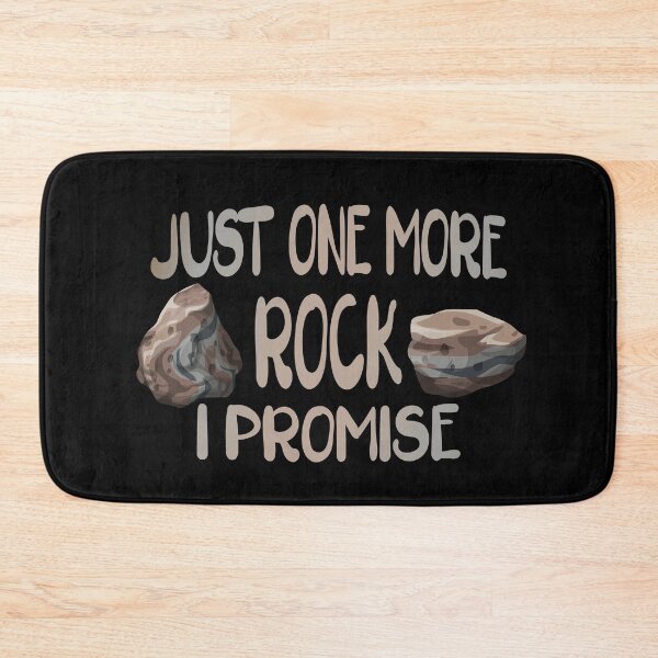 Item preview, Just One More Rock I Promise  designed and sold by itsHoneytree.