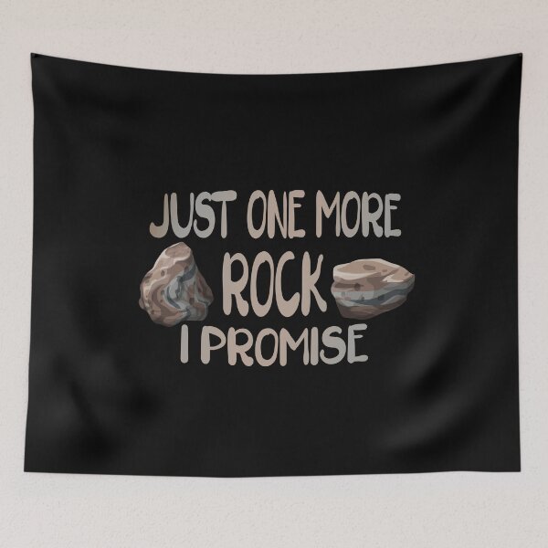Item preview, Just One More Rock I Promise  designed and sold by itsHoneytree.
