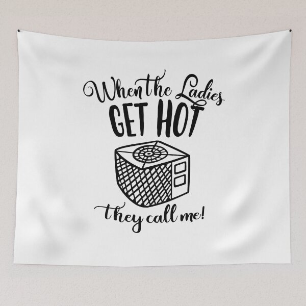 Item preview, HVAC TECH: When The Ladies Get Hot designed and sold by AndreasMei.