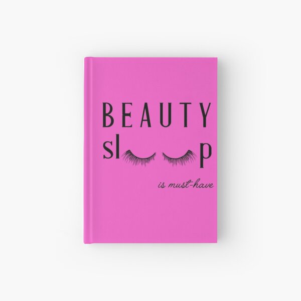 Beauty sleep Hardcover Journal