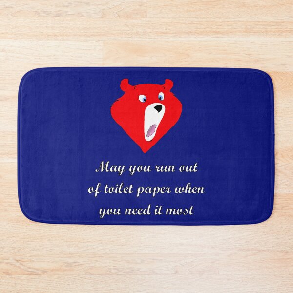 Item preview, May you run out of toilet paper when you need it most designed and sold by Child of the Corn Designs.