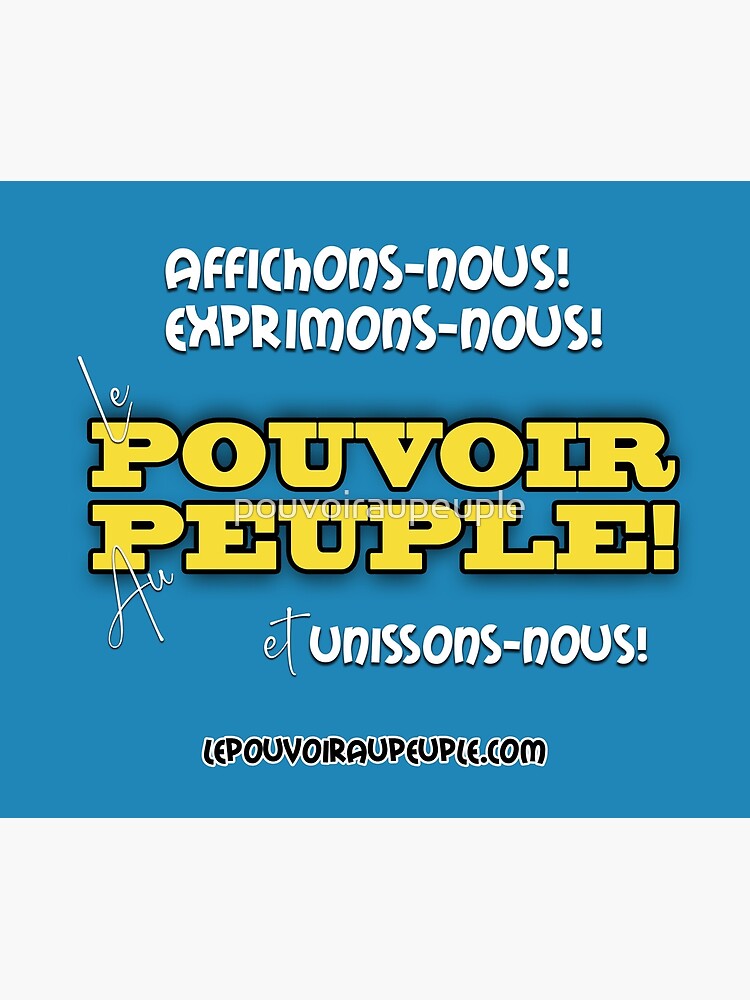 « LE POUVOIR APPARTIENT AU PEUPLE! » par pouvoiraupeuple