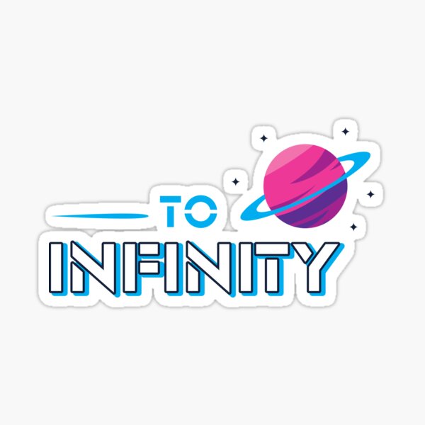 "TO INFINITY" - MATCHING COUPLE Sticker
