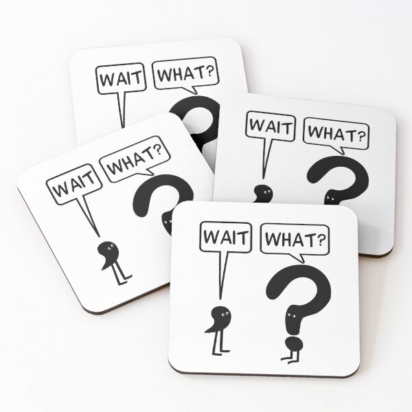 Item preview, Wait, What? designed and sold by ironydesigns.