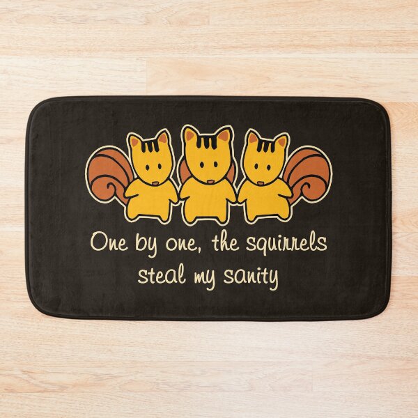 Item preview, The squirrels steal my sanity Funny Saying designed and sold by ironydesigns.