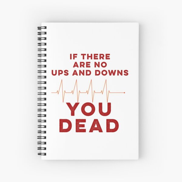 Item preview, If there are no ups and downs designed and sold by WeMadeOurWorld.