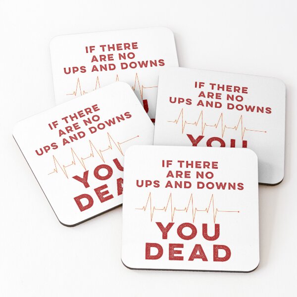 Item preview, If there are no ups and downs designed and sold by WeMadeOurWorld.