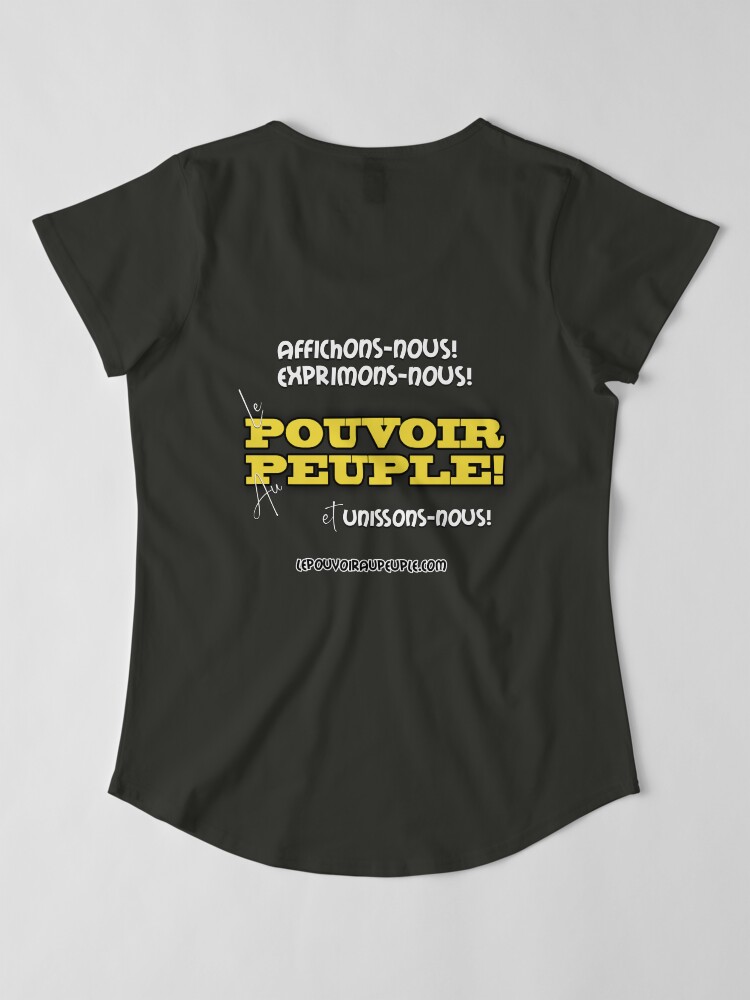 T-shirt premium échancré ''LE POUVOIR APPARTIENT AU PEUPLE!' : autre vue