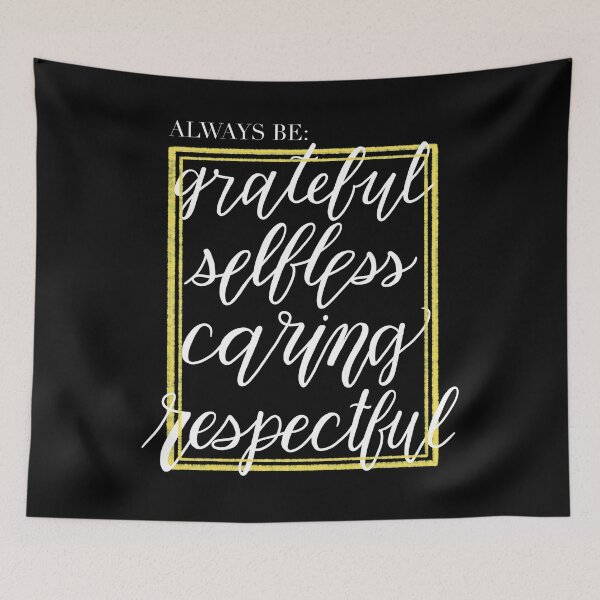Item preview, Always be: grateful, selfless, caring, respectful  designed and sold by magaphie.