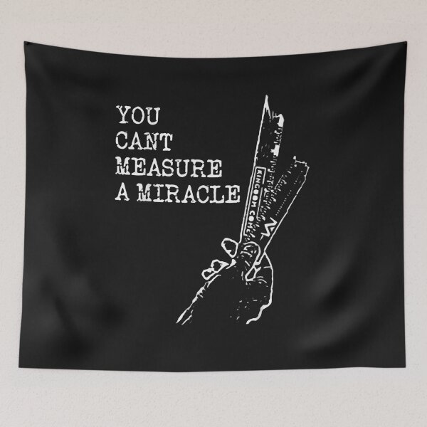 Item preview, You cant measure a miracle designed and sold by Dmytro Levchenko.