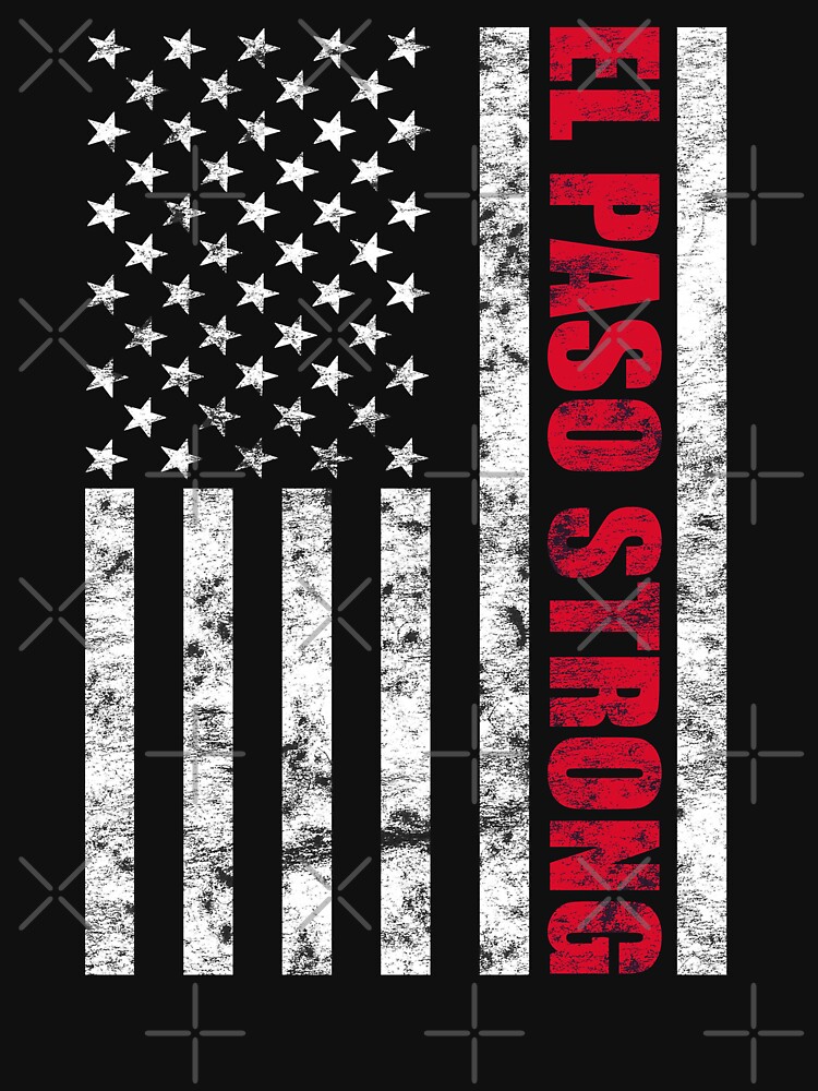 "El Paso Strong" Tshirt for Sale by alsamai Redbubble el paso t