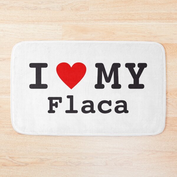 Item preview, i love my flaca designed and sold by edleon.