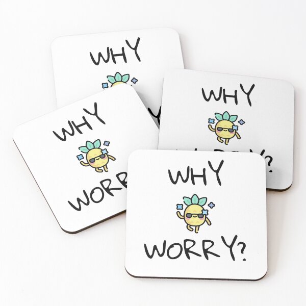 Item preview, Why Worry PineApple Cute Gift Funny Cool designed and sold by EpsilonEridani.