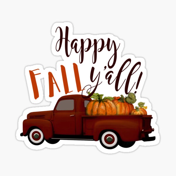 Happy Fall Y'all! Vintage Truck with Pumpkins Sticker