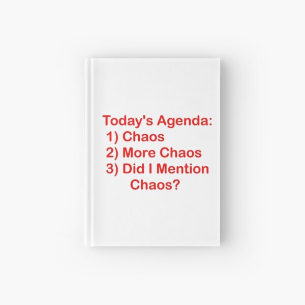 Today's Agenda: Chaos Hardcover Journal