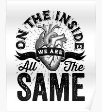 On The Inside We Are All The Same. Poster