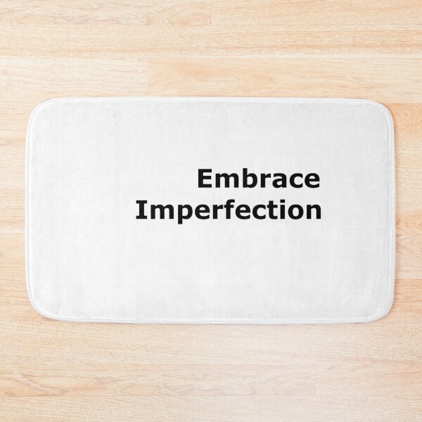Item preview, Embrace Imperfection designed and sold by EmNe.