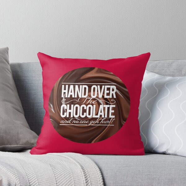 Item preview, HAND OVER THE CHOCOLATE! designed and sold by Dacdacgirl.