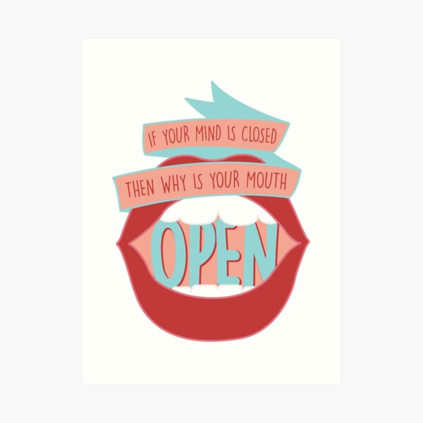 Close Minded Art Prints Redbubble