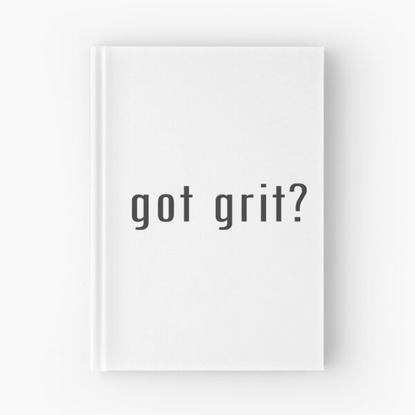 Item preview, Got grit  designed and sold by SeekingTaxi.