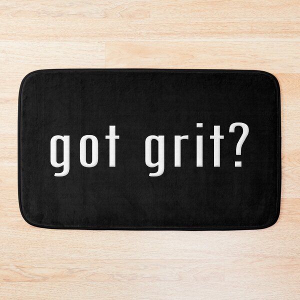 Item preview, Got grit  designed and sold by SeekingTaxi.