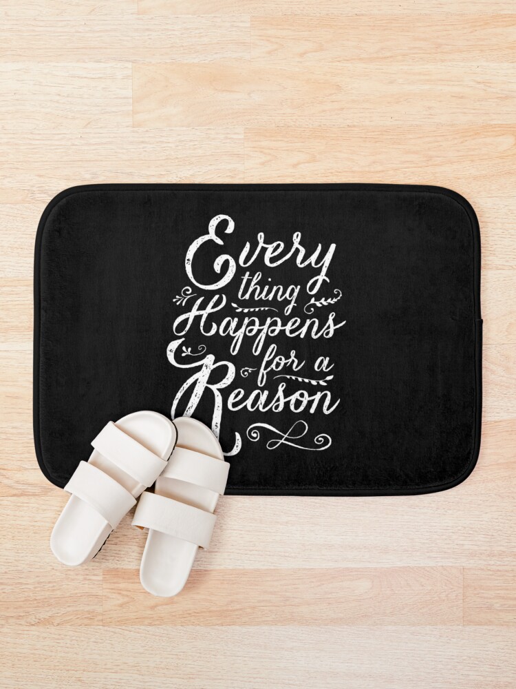 Alternate view of Everything Happens for a Reason Bath Mat