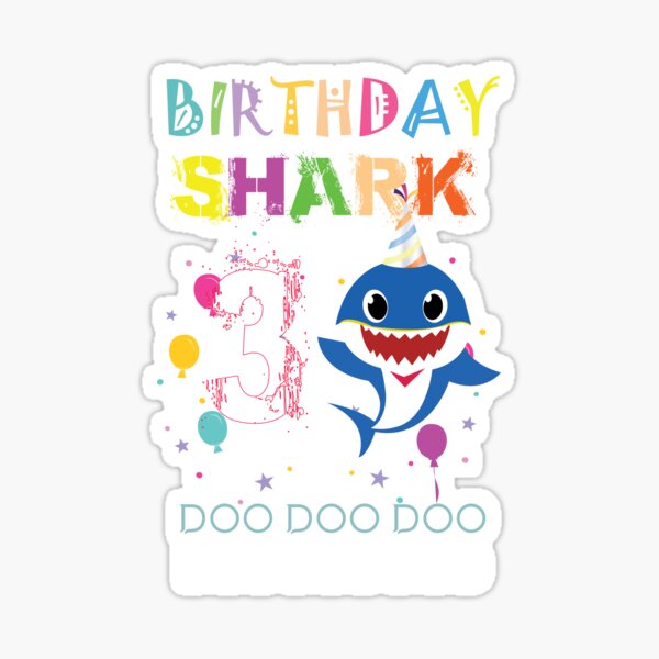 Download 3rd Birthday Shark Stickers Redbubble