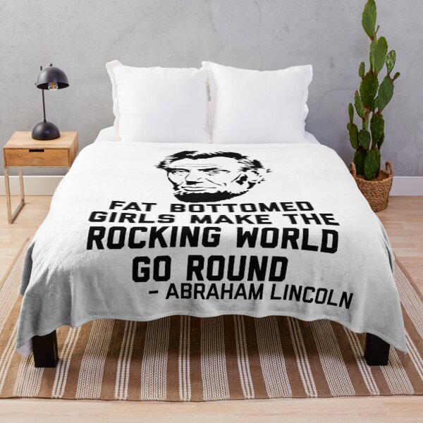 Item preview, Fat Bottomed Girls - Hilarious Novelty Abraham Lincoln Quote.   designed and sold by ScapegoatPrints.