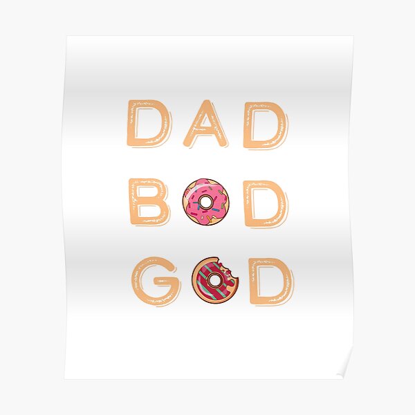 The Dad Bod God Look! Poster