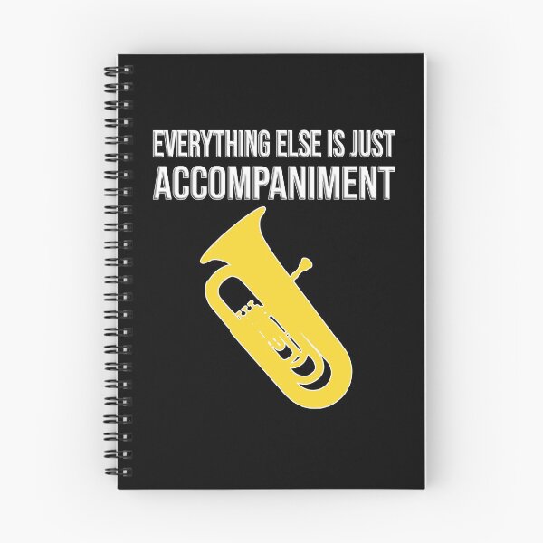 Item preview, Tuba - Everything else is just accompaniment designed and sold by HEJAshirts.
