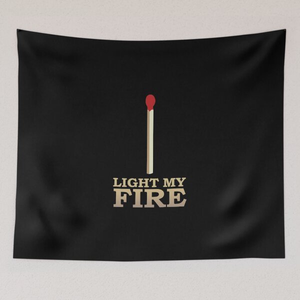 Item preview, Light My Fire designed and sold by Animatedddition.