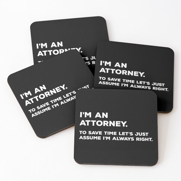 Item preview, I'm An Attorney. To Save Time Let's Just Assume I'm Always Right. designed and sold by teesaurus.